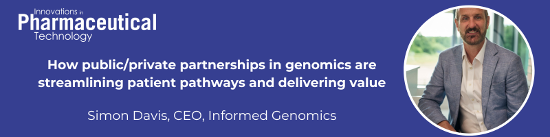 How-publicprivate-partnerships-in-genomics-are-streamlining-patient-pathways-and-delivering-value-Simon-Davis-CEO-Informed-Genomics How-publicprivate-partnerships-in-genomics-are-streamlining-patient-pathways-and-delivering-value-Simon-Davis-CEO-Informed-Genomics